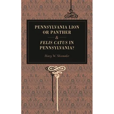 Pennsylvania Lion or Panther & Felis Catus in Pennsylvania?