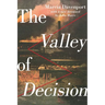 The Valley of Decision
