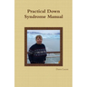 Practical Down Syndrome Manual