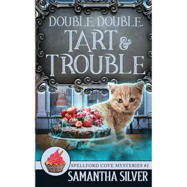Double, Double, Tart and Trouble