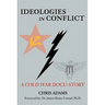 Ideologies in Conflict: A Cold War Docu-Story