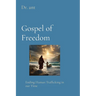 Gospel of Freedom: Ending Human Trafficking in our Time