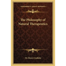 The Philosophy of Natural Therapeutics
