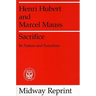 Sacrifice: Its Nature and Functions