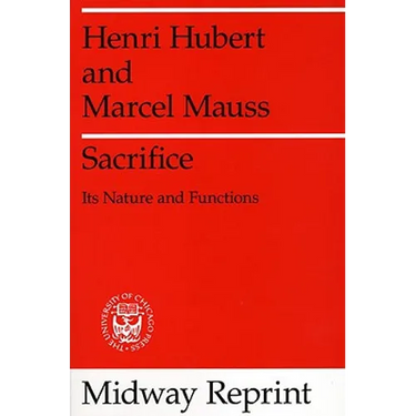 Sacrifice: Its Nature and Functions