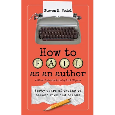 How to Fail as an Author