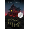Pocket Full of Teeth