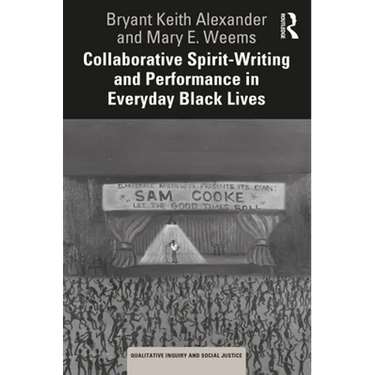 Collaborative Spirit-Writing and Performance in Everyday Black Lives