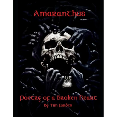 Amaranthus: Poetry of a Broken Heart