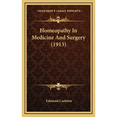 Homeopathy In Medicine And Surgery (1913)