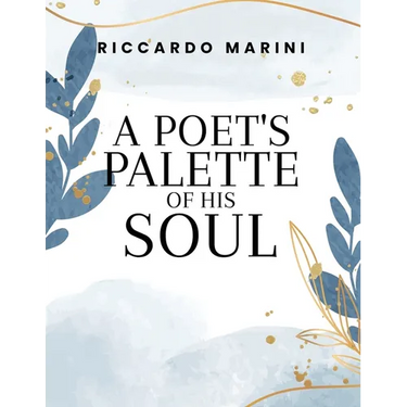 A Poet's Palette Of His Soul