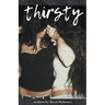 Thirsty