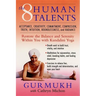 The Eight Human Talents: Restore the Balance and Serenity Within You with Kundalini Yoga
