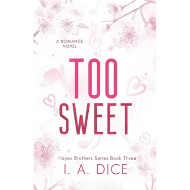 Too Sweet: Hayes Brothers Book 3