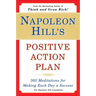 Napoleon Hill's Positive Action Plan: 365 Meditations For Making Each Day a Success