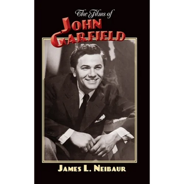 The Films of John Garfield (hardback)