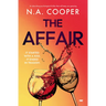 The Affair: An absorbing psychological thriller that will keep you guessing