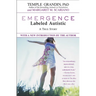 Emergence: Labeled Autistic