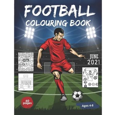 Football Colouring Book: 60 colouring pages with football theme - For kids aged 4-8 - Large Format