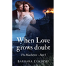 When Love grows doubt