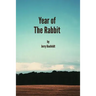 Year Of The Rabbit: A Collection Of Short Stories