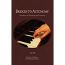 Bridges to Autonomy: Paradoxes in Teaching and Learning