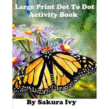 Large Print Dot to Dot Activity Book: Easy to Read 100+ Connect the Dot Puzzles