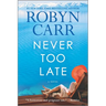 Never Too Late
