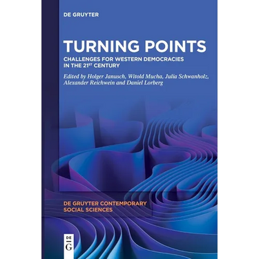 Turning Points: Challenges for Western Democracies in the 21st Century