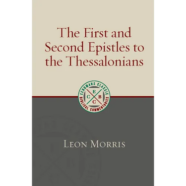 The First and Second Epistles to the Thessalonians