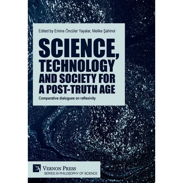 Science, technology and society for a post-truth age: Comparative dialogues on reflexivity