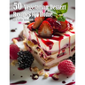 50 Vegetarian Desserts Recipes for Home