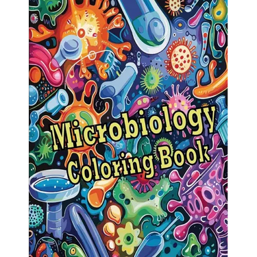 Microbiology Coloring Book: Intriguing Microbiology Coloring Illustrations Showcasing Pathogens, Cells, and Microbial Ecosystems - An Ideal Gift f