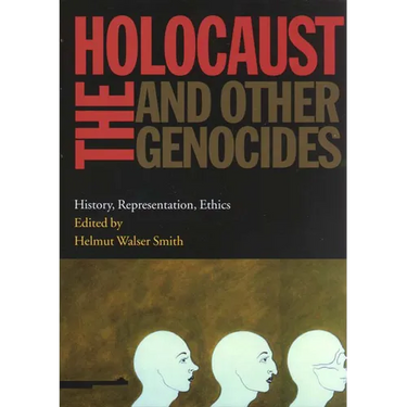 Holocaust and Other Genocides: History, Representation, Ethics