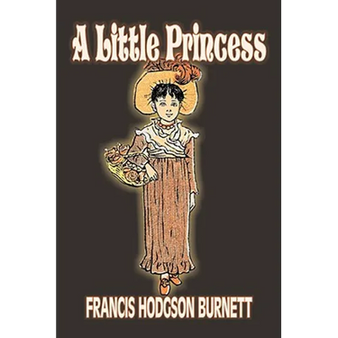 A Little Princess by Frances Hodgson Burnett, Juvenile Fiction, Classics, Family