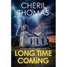 Long Time Coming: An Eastern Shore Mystery LARGE PRINT