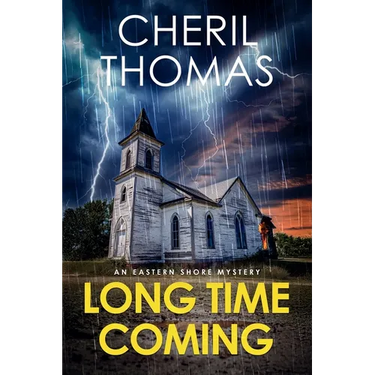Long Time Coming: An Eastern Shore Mystery LARGE PRINT