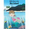 Millie Goes to the Big Island