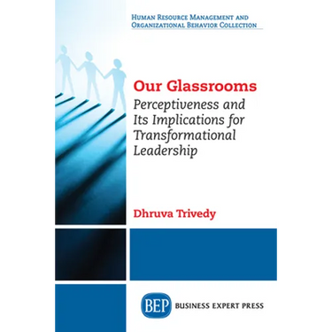 Our Glassrooms: Perceptiveness and Its Implications for Transformational Leadership