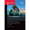 Routledge Handbook of Environmental Policy in China