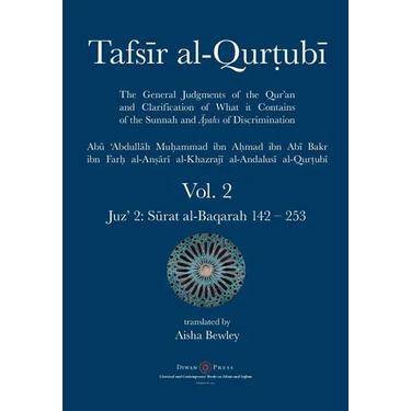 Tafsir al-Qurtubi Vol. 2: Juz' 2: Sūrat al-Baqarah 142 - 253