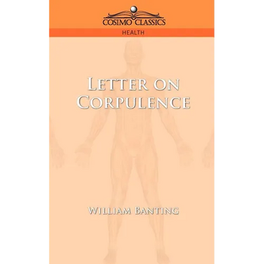 Letter on Corpulence