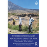 Understanding and Addressing Disaster Risk: Who Speaks? Who Suffers?