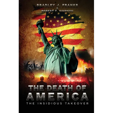The Death of America: The Insidious Takeover