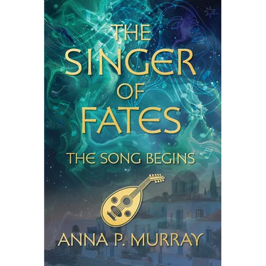 The Singer of Fates: The Song Begins