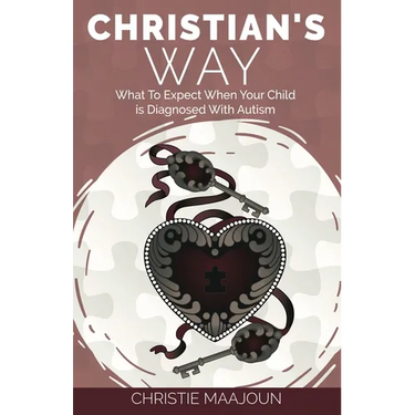 Christian's Way: What to Expect When Your Child is Diagnosed With Autism