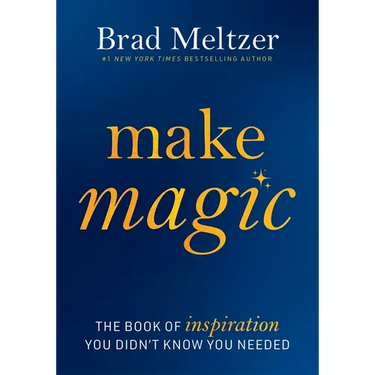 Make Magic: The Book of Inspiration You Didn't Know You Needed