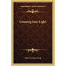 Growing Into Light