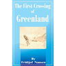 The First Crossing of Greenland