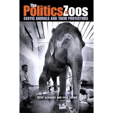 The Politics of Zoos